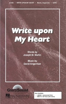 Write Upon My Heart by Angerman David for SATB