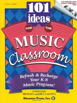 101 Ideas for the Music Classroom - CD-ROM