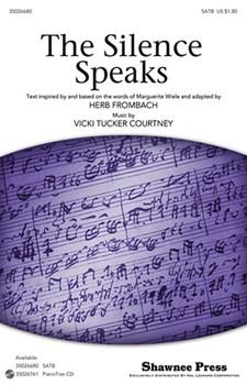 Silence Speaks by Courtney Vicki Tucker for SATB