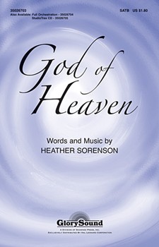 God Of Heaven by Sorenson Heather for SATB
