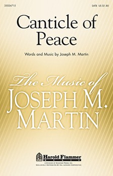 Canticle Of Peace by Martin Joseph M for SATB