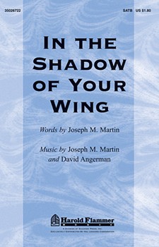 In The Shadow Of Your Wing by Martin and Angerman for SATB