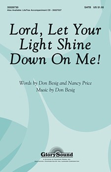 Lord Let Your Light Shine Down On Me by Besig Don for SATB