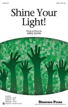 Shine Your Light by Gilpin Greg for SAB