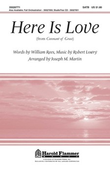 Here Is Love by - Martin Joseph M - for SATB