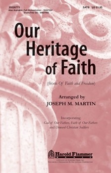 Our Heritage Of Faith by - Martin Joseph M - for SATB