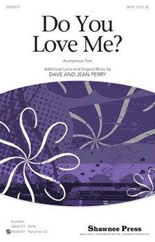 Do You Love Me by Perry Dave and Jean for SATB