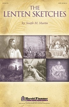Lenten Sketches by Martin Joseph M for SATB
