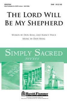 Lord Will Be My Shepherd by Besig Don for SAB and Piano