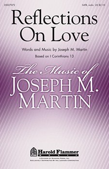 Reflections On Love by Martin Joseph M for SATB