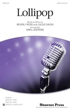 Lollipop by Ross and Dixon - Jasperse Greg - for SATB