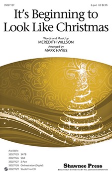 It's Beginning To Look Like Christmas by Willson Meredith - Hayes Mark - for 2-Part