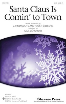 Santa Claus Is Comin' To Town by Gillespie and Coots - Langford Paul - for SATB