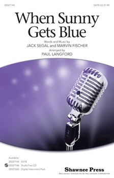 When Sunny Gets Blue by Segal and Fischer - Langford Paul - for SATB