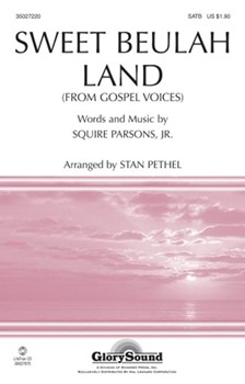 Sweet Beulah Land by Parsons Squire Jr - Pethel Stan - for SATB