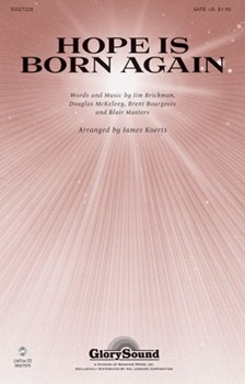 Hope Is Born Again by Jim Brickman Brent - Koerts James - for SATB