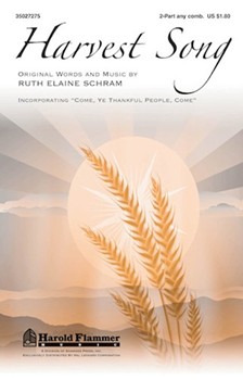 Harvest Song by Schram Ruth Elaine for 2-Part