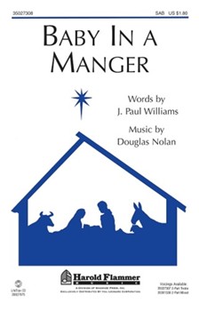 Baby In A Manger by Nolan Douglas for SAB