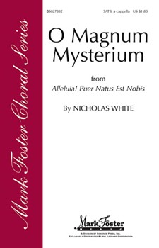O Magnum Mysterium by White Nicholas for SATBB Sacr