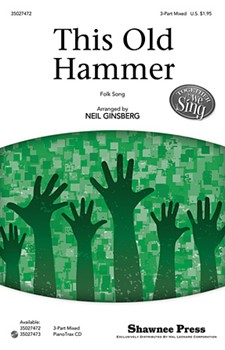 This Old Hammer by - Ginsberg Neil - for 3-Part Mixed