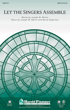 Let The Singers Assemble by Martin and Angerman for SATB