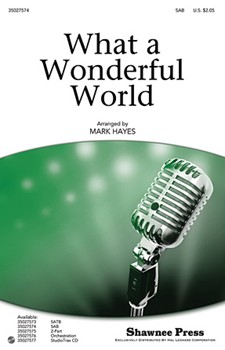 What A Wonderful World by Weiss George - Hayes Mark - Louis Armstrong for SAB