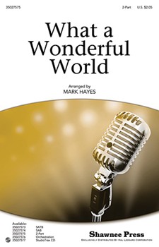What A Wonderful World by Weiss George - Hayes Mark - Louis Armstrong for 2-Part