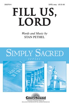 Fill Us Lord by Pethel Stan for SATB