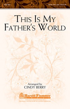 This Is My Father's World by - Berry Cindy - for SATB