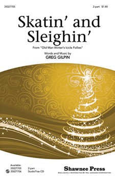 Skatin' And Sleighin' by Gilpin Greg for 2-Part