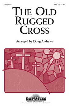 Old Rugged Cross by - Andrews Doug - for SAB