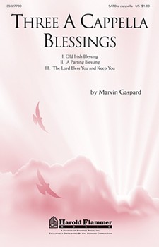 3 A Cappella Blessings by Gaspard Marvin for SATB a cappella