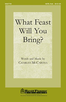 What Feast Will You Bring by McCartha Charles for SATB