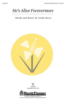 He's Alive Forevermore by Berry Cindy for Unison (W/descant)