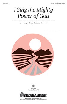 I Sing The Mighty Power Of God by Monk William Henry - Koerts James - for SA