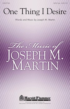 One Thing I Desire by Martin Joseph M for SATB