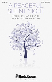 Peaceful Silent Night by Clark Mark - Nix Brad - for SATB