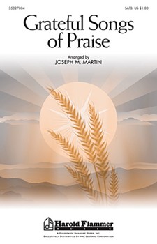 Grateful Songs Of Praise by Martin Joseph M - Martin Joseph M - for SATB