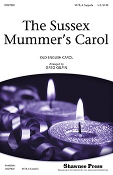 Sussex Mummer's Carol by - Gilpin Greg - for SATB