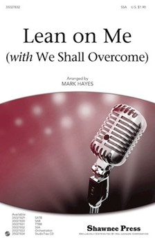 Lean On Me (W/We Shall Overcome) by Horton Zilphia - Hayes Mark - for SSA