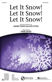 Let It Snow Let It Snow Let It Snow by Cahn Sammy - Hayes Mark - for SATB