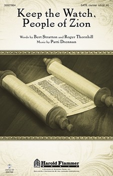 Keep The Watch People Of Zion by Patti Drennan - Drennan Patti - for SATB (W/clarinet)