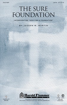 Sure Foundation by Martin Joseph M - Martin Joseph M - for SATB