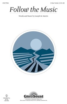 Follow The Music by Martin Joseph M for SA