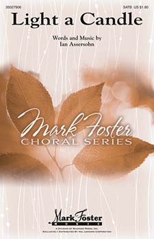 Light A Candle by Assersohn Ian for SATB
