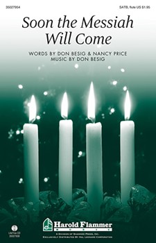Soon The Messiah Will Come by Besig Don for SATB