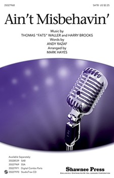 Ain't Misbehavin' by Waller and Brooks - Hayes Mark - Thomas Fats Waller for SATB