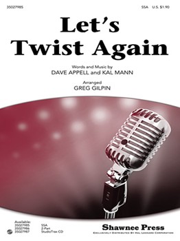 Let's Twist Again by Mann and Appell - Gilpin Greg - Chubby Checker for 2-Part