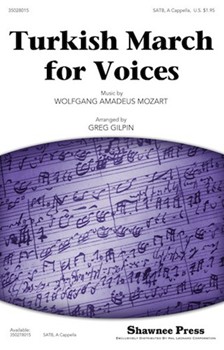 Turkish March For Voices by Mozart Wolfgang Amadeus - Gilpin Greg - for SATB