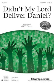 Didn't My Lord Deliver Daniel by - Gilpin Greg - for 3-Part Mixed